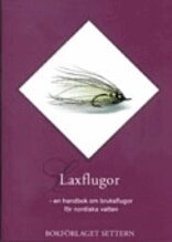 Laxflugor, Häftad
