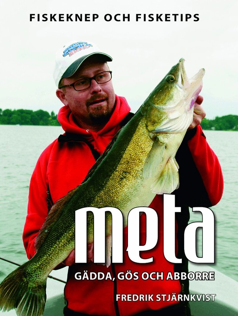 Fredrik Stjärnkvist - Meta : gädda, gös och abborre, Häftad