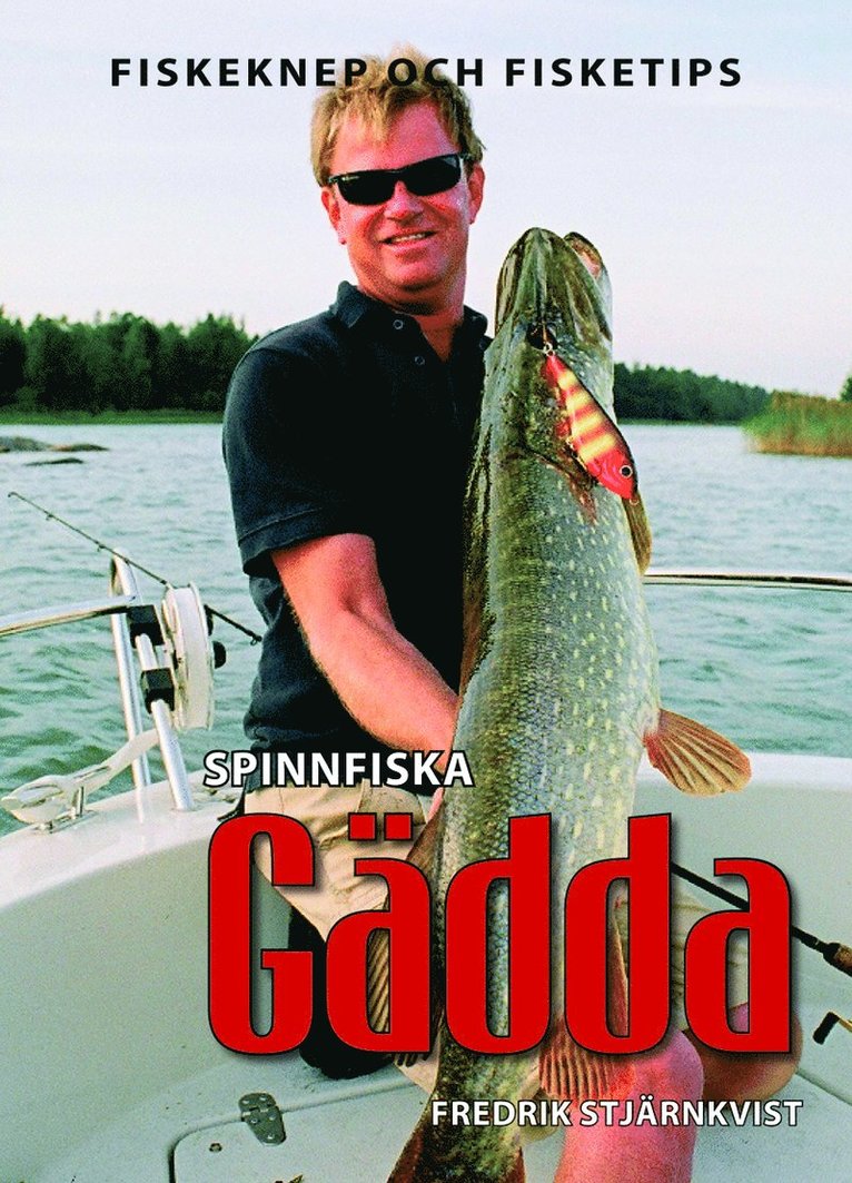 Fredrik Stjärnkvist - Spinnfiska gädda, Häftad