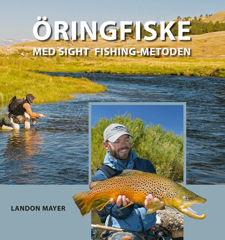 Landon Mayer - Öringfiske med sight fishing-metoden, Inbunden. Tillgänglighet: Lägg i varukorg