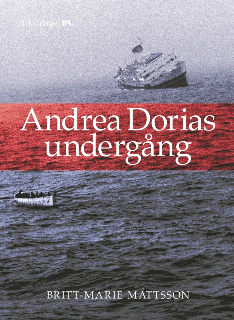Britt-Marie Mattsson - Andrea Dorias undergång, Inbunden