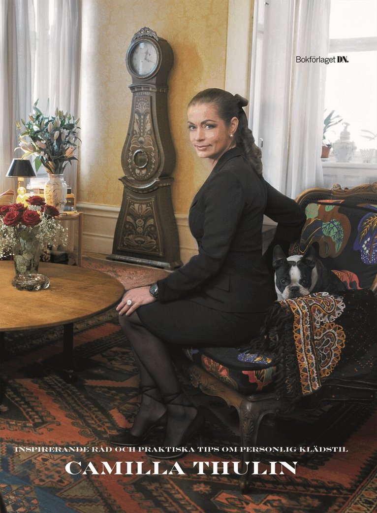 Camilla Thulin - Stil : inspirerande råd och praktiska tips om personlig klädstil, Häftad