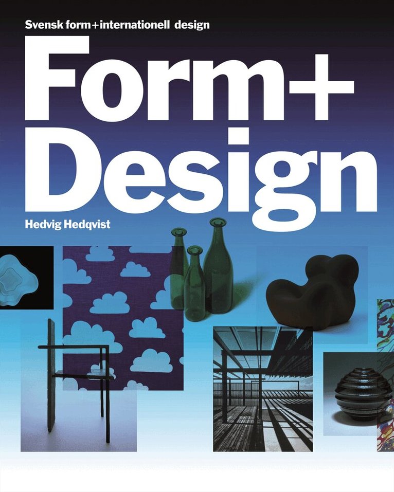 Hedvig Hedqvist - Svensk form internationell design, Häftad