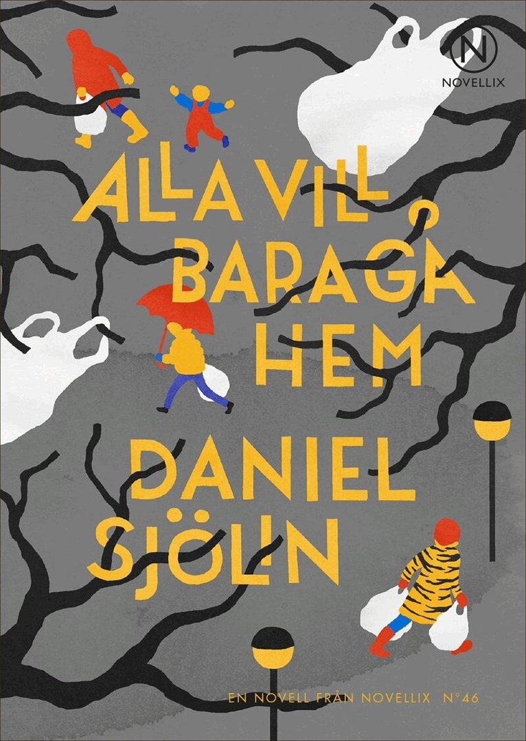 Daniel Sjölin - Alla vill bara gå hem, E-bok
