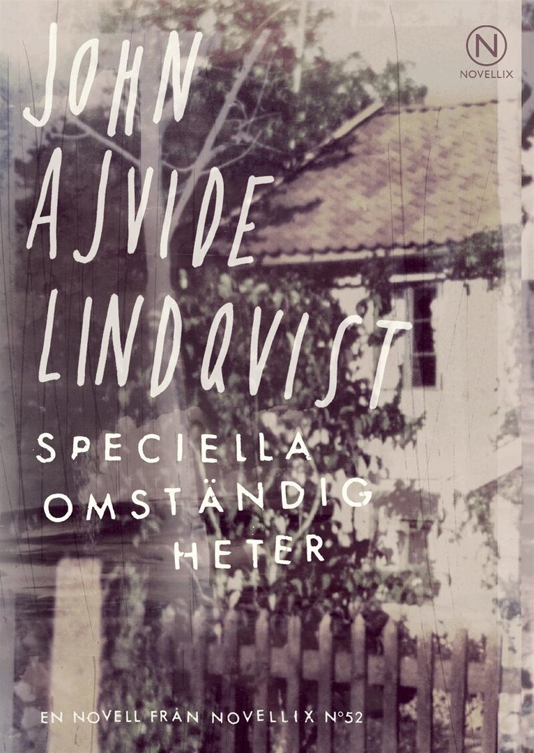 John Ajvide Lindqvist - Speciella omständigheter, E-bok