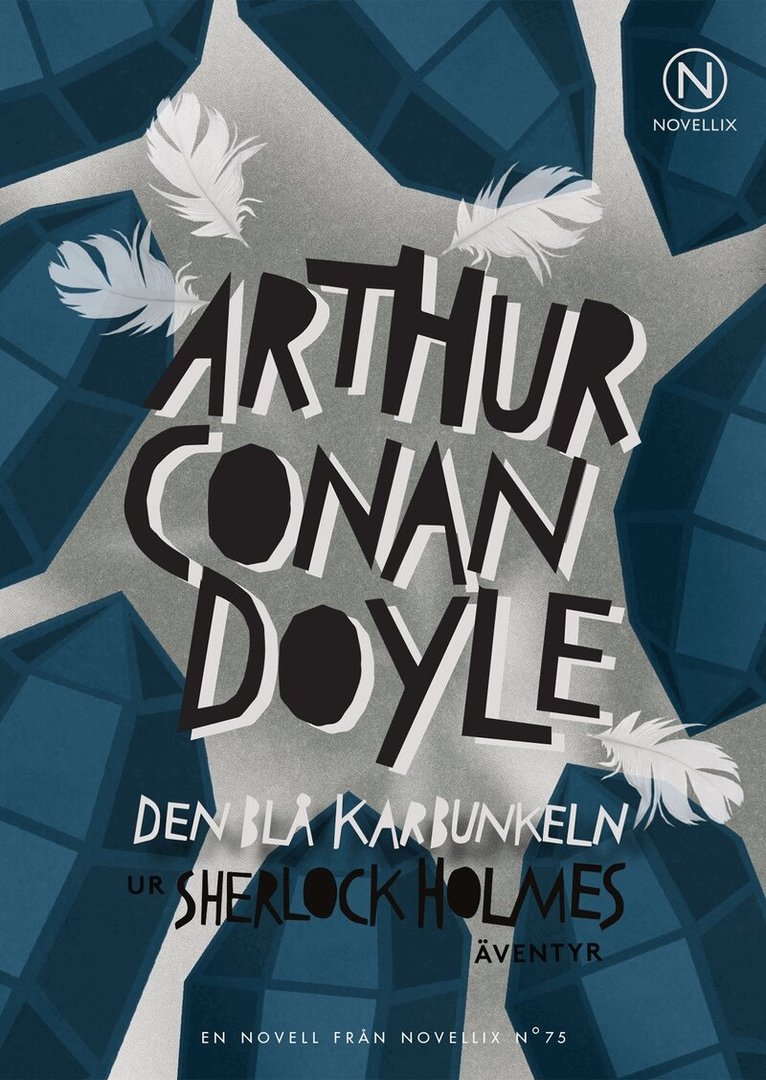 Arthur Conan Doyle - Den blå karbunkeln, Häftad