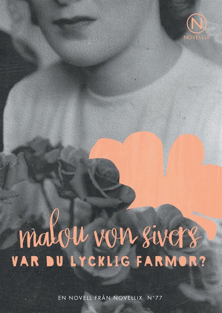 Malou von Sivers - Var du lycklig farmor?, E-bok