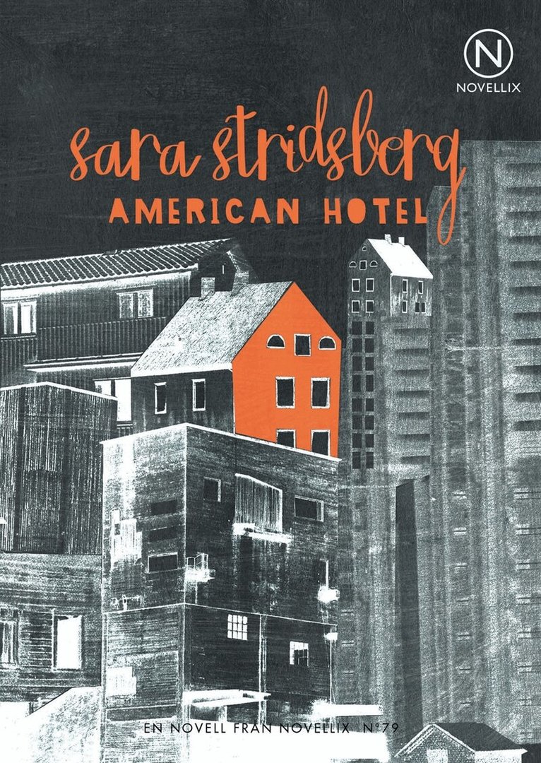 Sara Stridsberg - American Hotel, E-bok