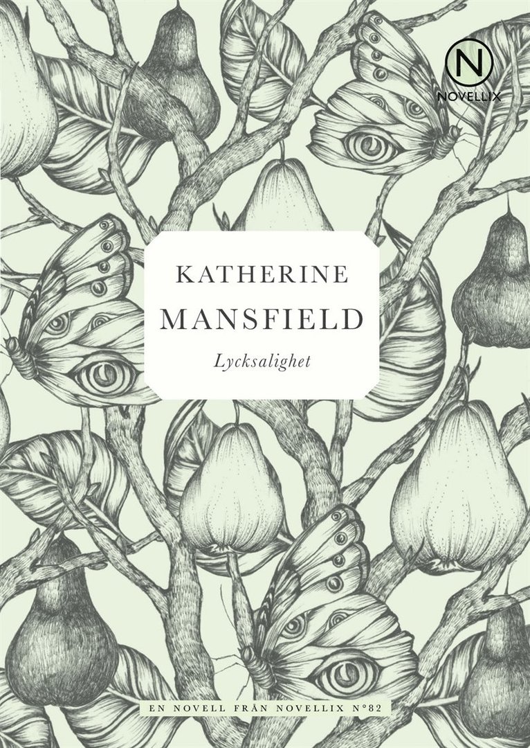 Katherine Mansfield - Lycksalighet, E-bok