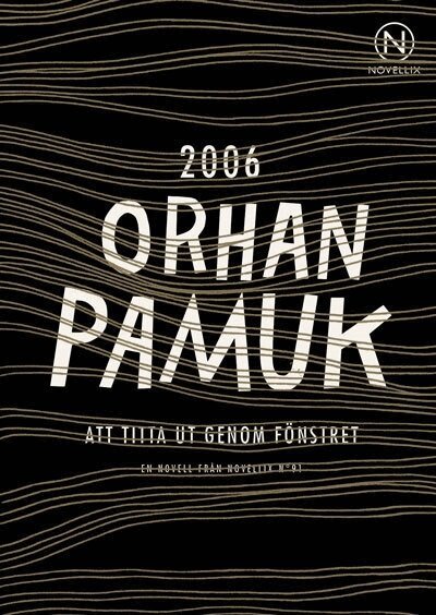 Orhan Pamuk - Att titta ut genom fönstret, Häftad