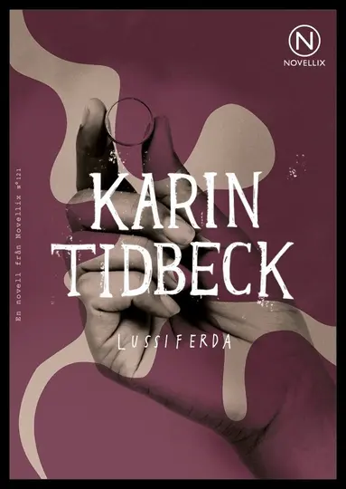 Karin Tidbeck - Lussiferda, Häftad