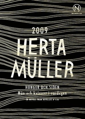 Herta Müller - Hunger och siden : män och kvinnor i vardagen, Häftad