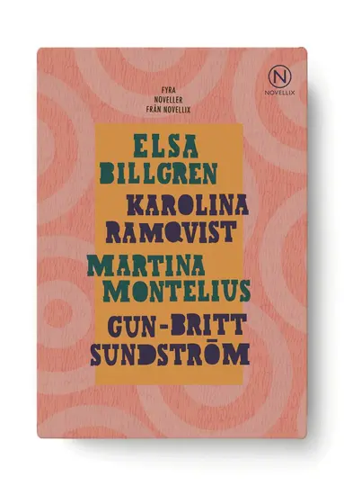 Gun-Britt Sundström, Elsa Billgren, Martina Montelius, Karolina Ramqvist - Presentask med fyra kvinnliga samtidsförfattare, Häftad