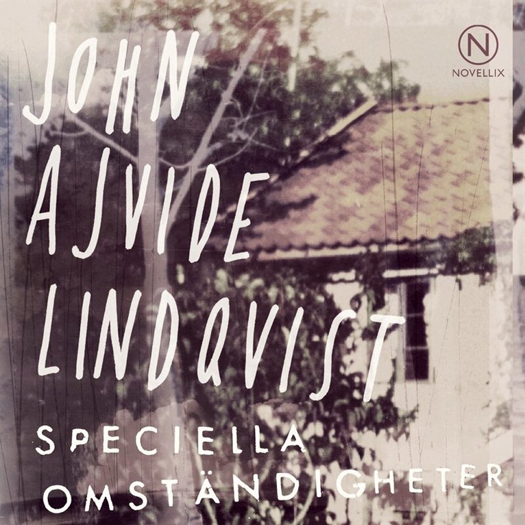 John Ajvide Lindqvist - Speciella omständigheter, Ljudbok