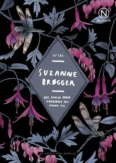Suzanne Brøgger - Det skulle vara förbjudet att finna sig, Häftad