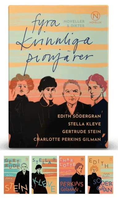Stella Kleve, Charlotte Perkins Gilman, Gertrude Stein, Edith Södergran - Fyra kvinnliga pionjärer: noveller & dikter, Häftad