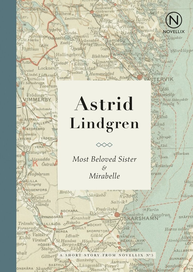 Astrid Lindgren - Most beloved sister ; Mirabelle, Häftad