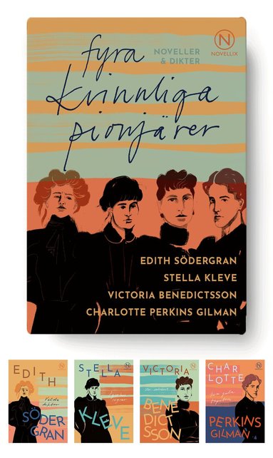 Victoria Benedictsson, Stella Kleve, Charlotte Perkins Gilman, Edith Södergran - Fyra kvinnliga pionjärer: noveller & dikter, Häftad