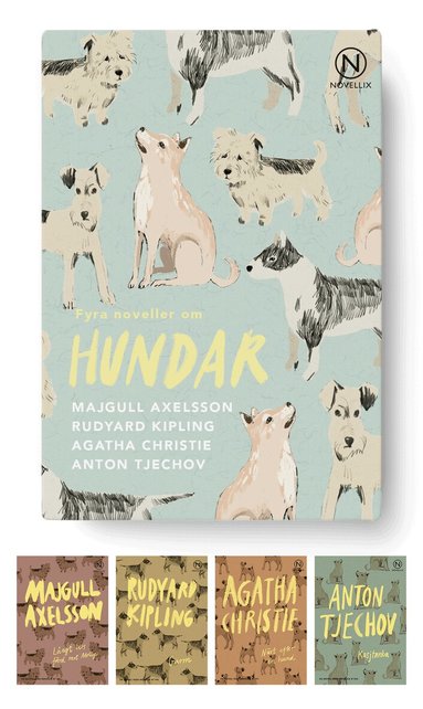 Majgull Axelsson, Agatha Christie, Rudyard Kipling, Anton Tjechov - Fyra noveller om hundar, Häftad