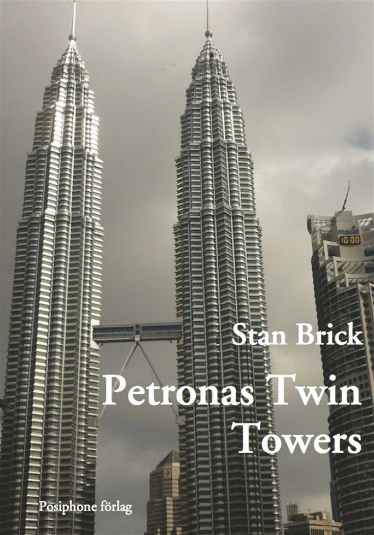 Stan Brick - Petronas Twin Towers, E-bok
