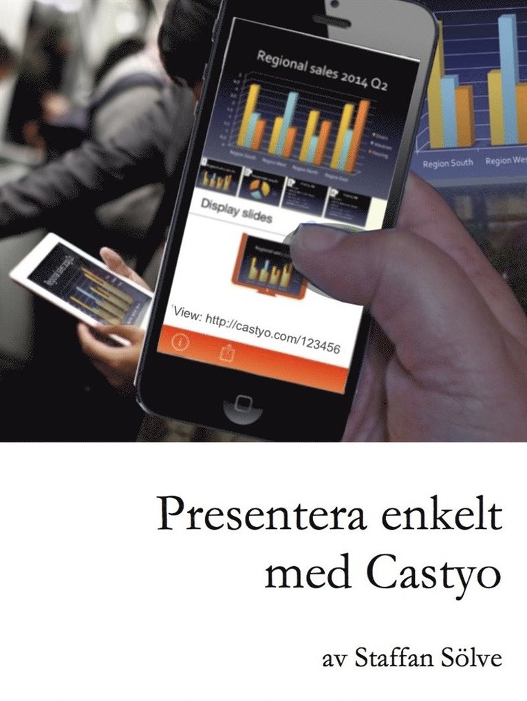 Staffan Sölve - Presentera enkelt med Castyo, E-bok
