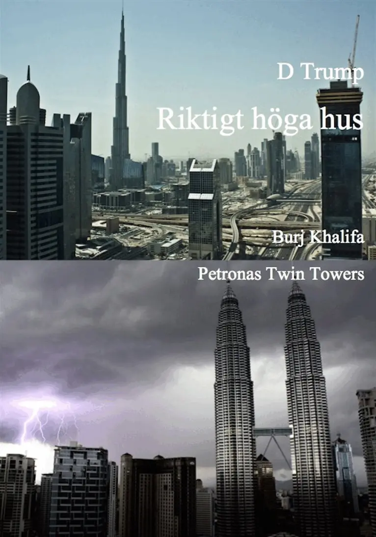 D Trump - Riktigt höga hus. Burj Khalifa och Petronas Twin Towers, E-bok. Tillgänglighet: Lägg i varukorg