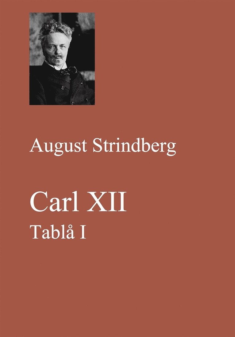 August Strindberg - Carl XII. Tablå I, E-bok