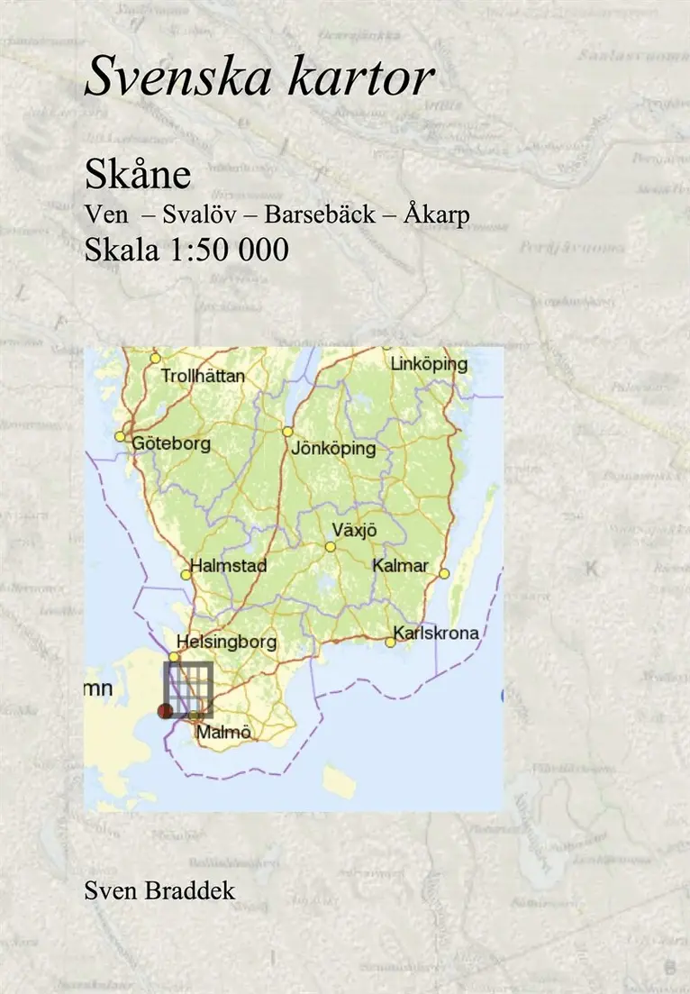 Sven Braddek - Svenska kartor. Ven  – Svalöv – Barsebäck – Åkarp (Skåne), E-bok. Tillgänglighet: Lägg i varukorg
