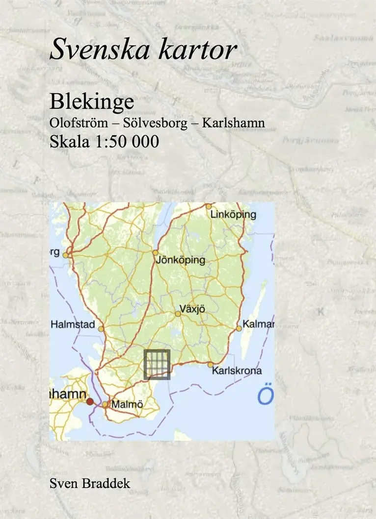 Sven Braddek - Svenska kartor. Olofström – Sölvesborg – Karlshamn (Blekinge), E-bok. Tillgänglighet: Lägg i varukorg