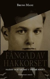 e-Bok Fångad av hakkorset  nazist och soldat i Tredje riket