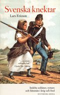 Svenska knektar : indelta soldater, ryttare och b�tsm�n i krig och fred