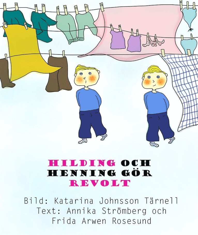 Frida Arwen Rosesund, Annika Strömberg - Hilding och Henning gör revolt, E-bok
