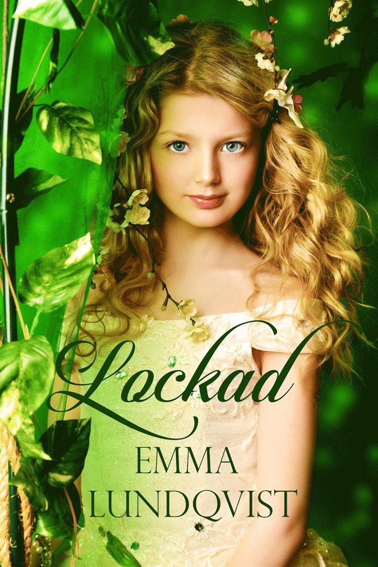 Emma Lundqvist - Lockad, E-bok