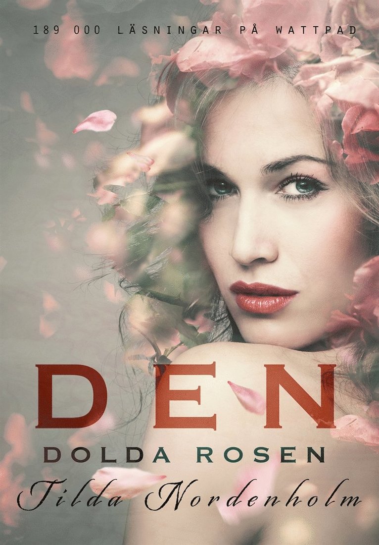 Tilda Nordenholm - Den dolda rosen, första delen, E-bok