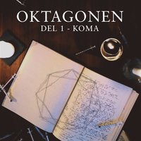 Oktagonen del 1: Koma