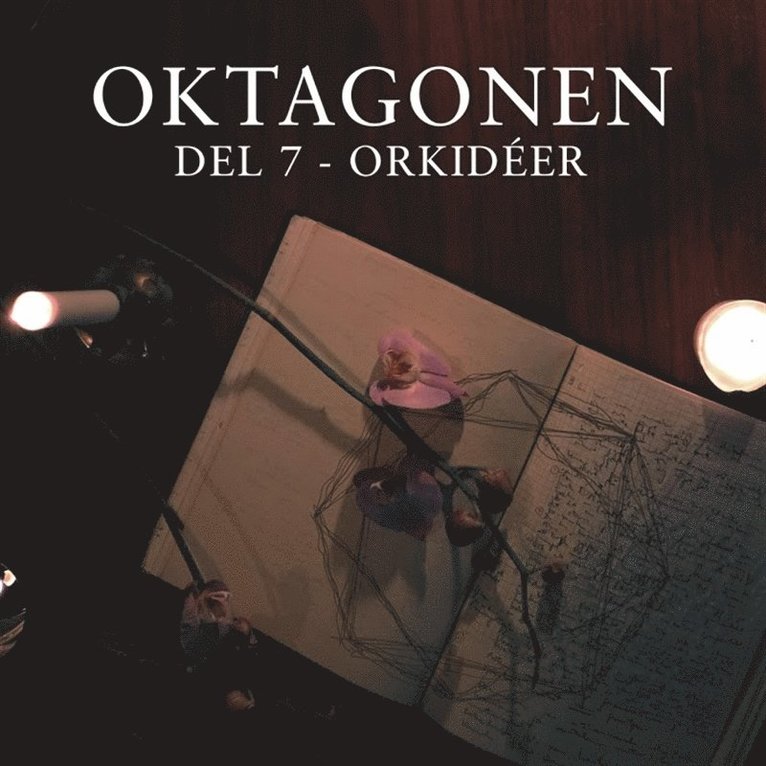 Emanuel Blume - Oktagonen del 7: Orkidéer, Ljudbok