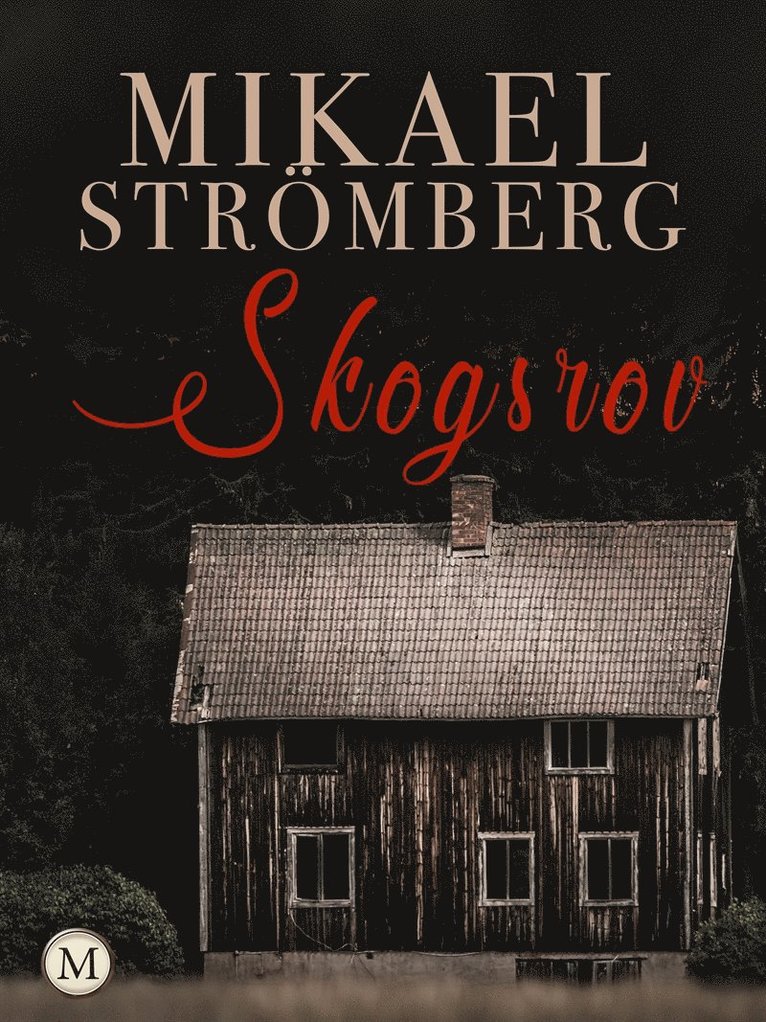 Mikael Strömberg - Skogsrov, E-bok