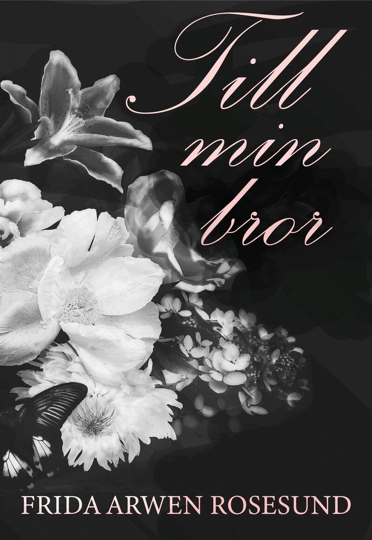 Frida Arwen Rosesund - Till min bror, E-bok