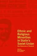 Ethnic and Religious Minorities in Stalin's Soviet Union: New Dimensions of Research