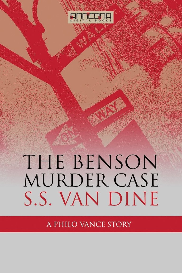 S. S. van Dine - The Benson Murder Case, E-bok