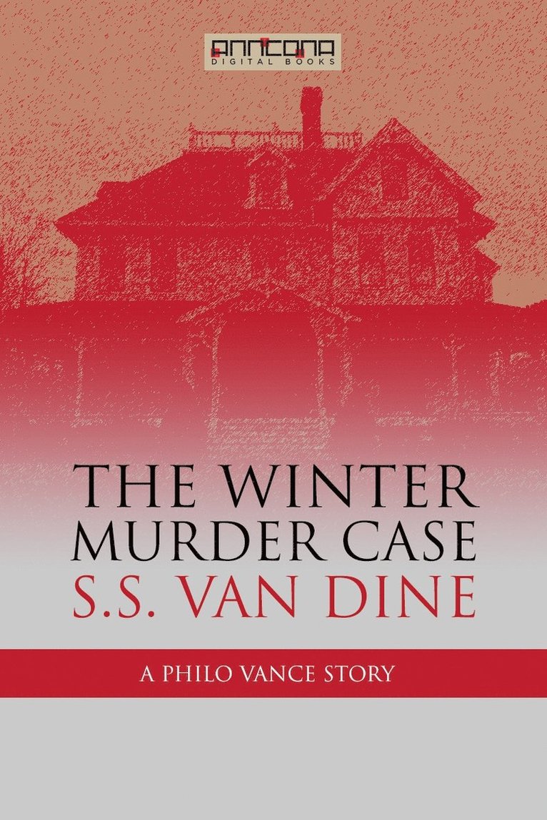 S. S. van Dine - The Winter Murder Case, E-bok