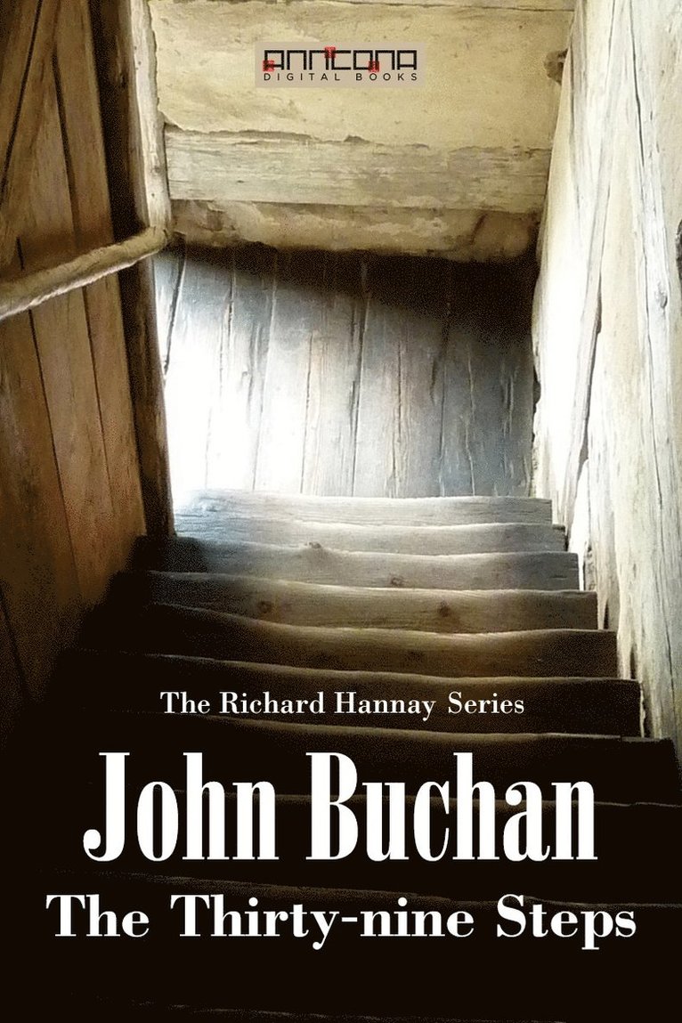 John Buchan - The Thirty-Nine Steps, E-bok
