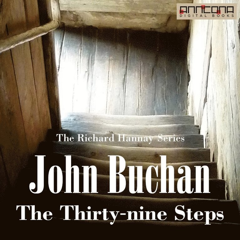 John Buchan - The Thirty-Nine Steps, Ljudbok