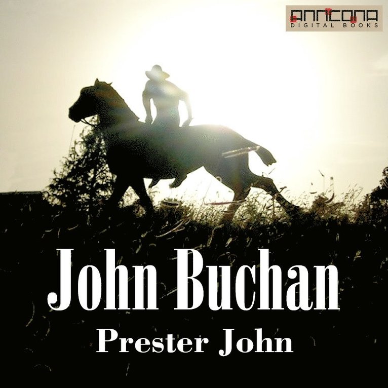 John Buchan - Prester John, Ljudbok