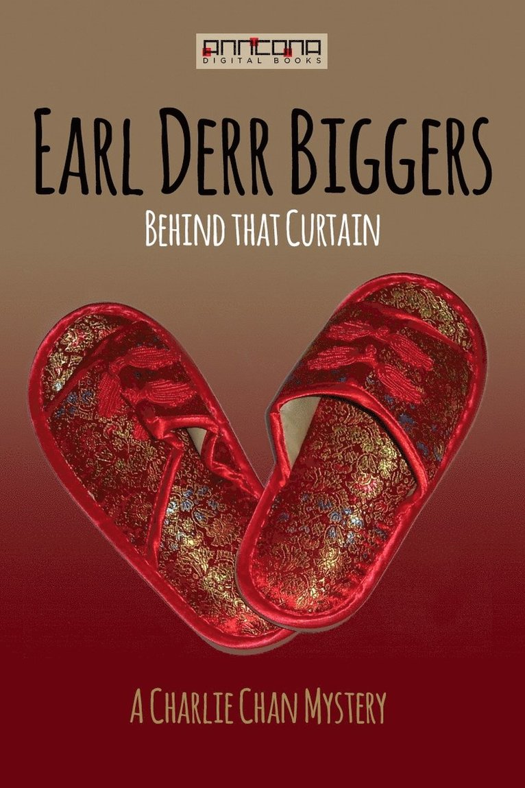 Earl Derr Biggers - Behind That Curtain, E-bok