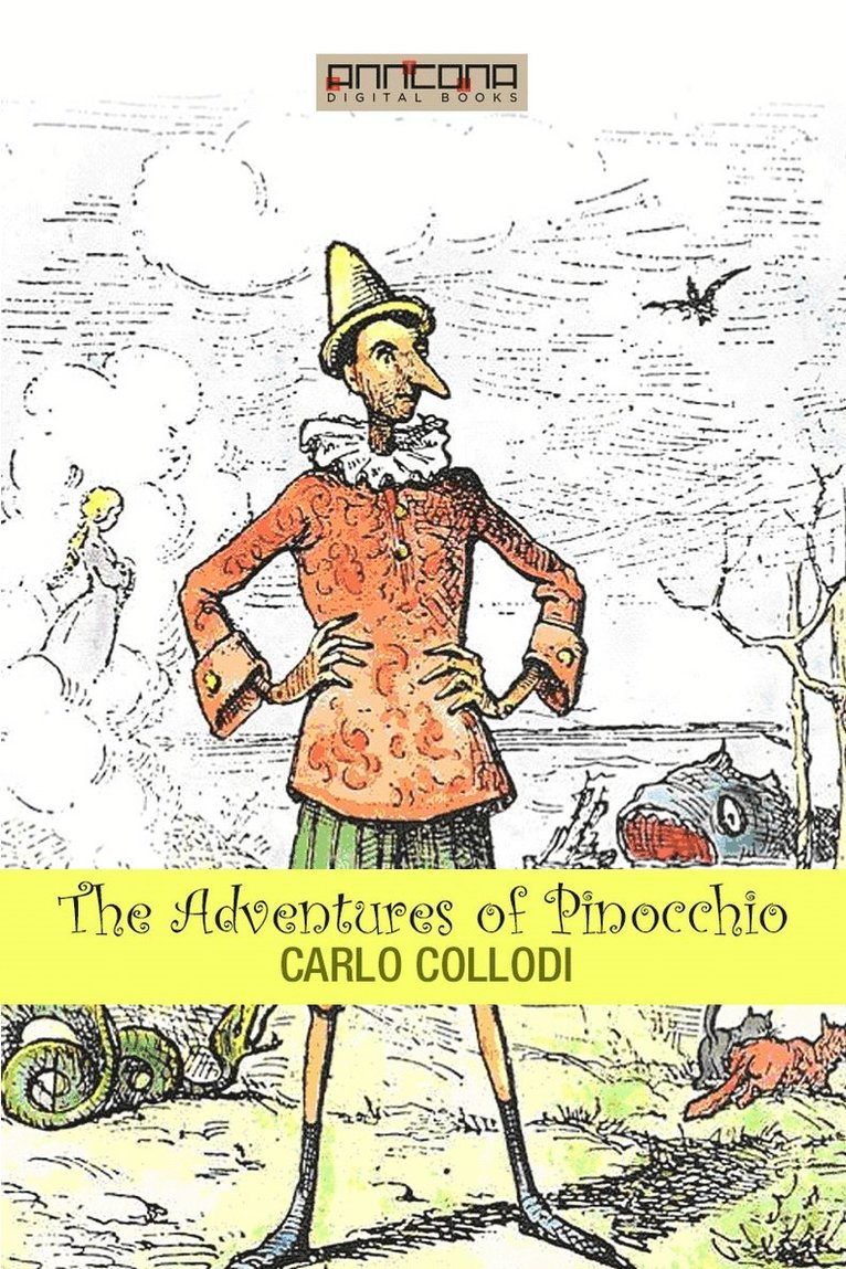 Carlo Collodi - The Adventures of Pinocchio, E-bok