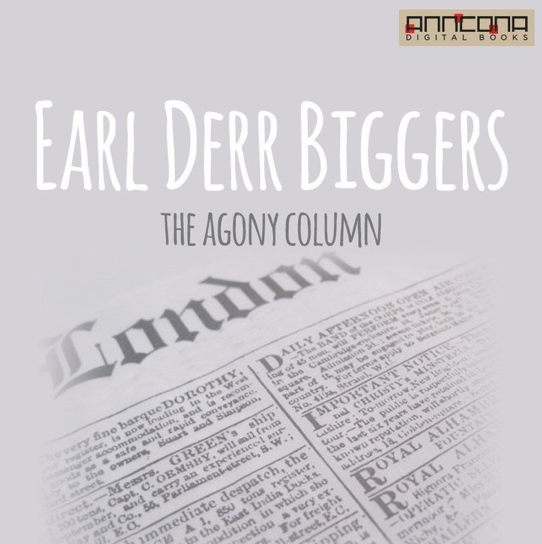 Earl Derr Biggers - The Agony Column, Ljudbok