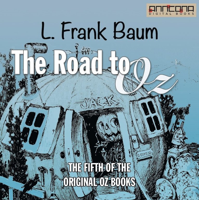 L. Frank Baum - The Road to Oz, Ljudbok