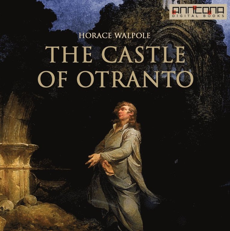Horace Walpole - The Castle of Otranto, Ljudbok