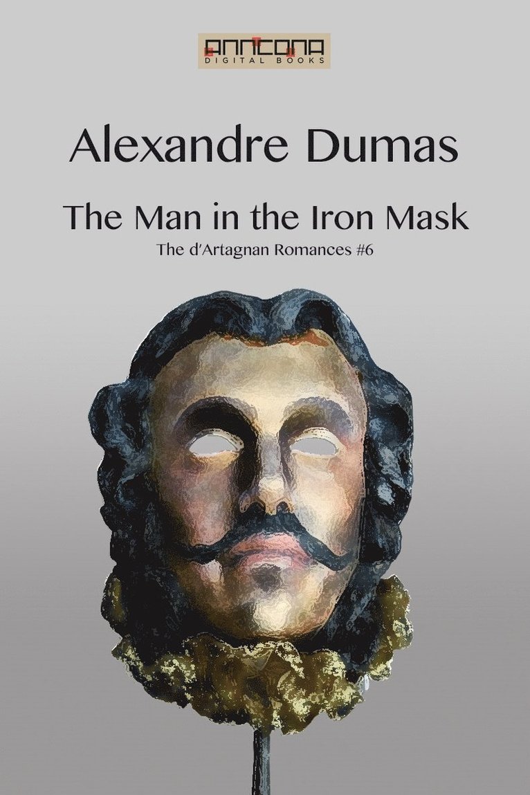 Alexandre Dumas - The Man in the Iron Mask, E-bok